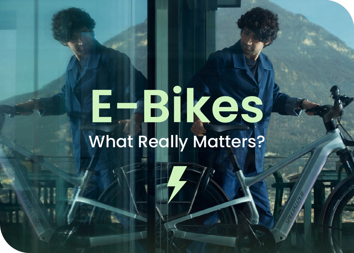 E-Bikes: What Really Matters?